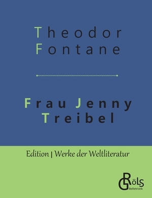 Frau Jenny Treibel by Theodor Fontane