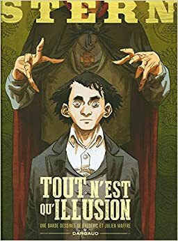 Tout n'est qu'illusion by Julien Maffre