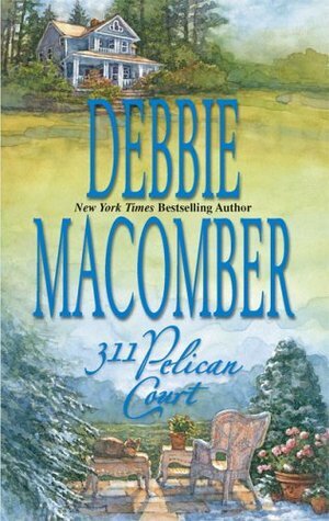 311 Pelican Court by Debbie Macomber