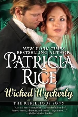 The Wicked Wyckerly by Patricia Rice