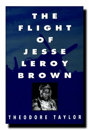 The Flight of Jesse Leroy Brown by Theodore Taylor