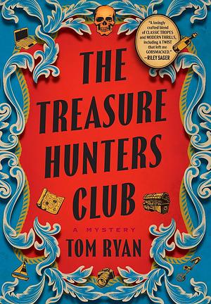 The Treasure Hunters Club: A Mystery by Tom Ryan