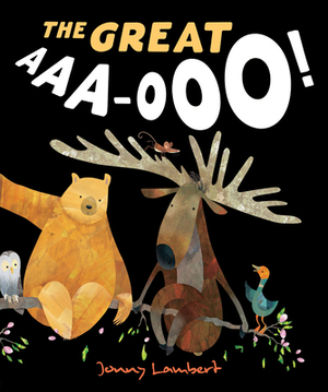 The Great Aaa-Ooo! by Jonny Lambert