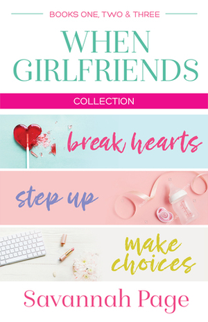 When Girlfriends Collection, Books 1-3 by Savannah Page