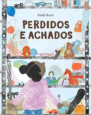 Perdidos e achados by Emily Rand