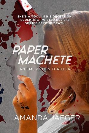 Paper Machete by Amanda Jaeger
