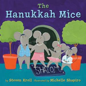 The Hanukkah Mice by Steven Kroll