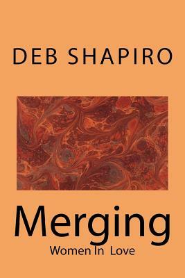 Merging: Women In Love by Debbie Shapiro