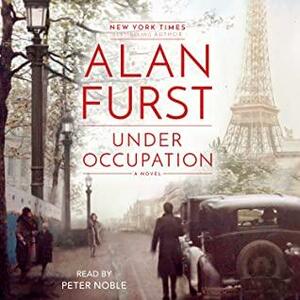 Under Occupation: A Novel by Alan Furst