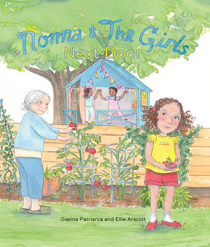 Nonna and the Girls Next Door by Gianna Patriarca