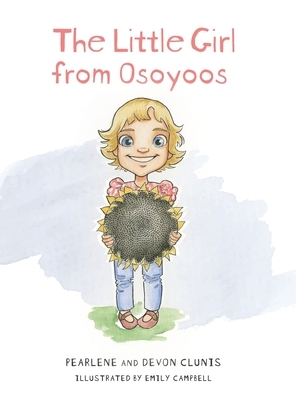 The Little Girl From Osoyoos by Devon Clunis, Pearlene Clunis