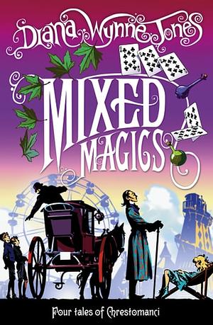 Mixed Magics: Four Tales of Chrestomanci by Diana Wynne Jones