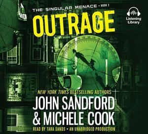 Outrage (the Singular Menace, 2) by Michele Cook, John Sandford