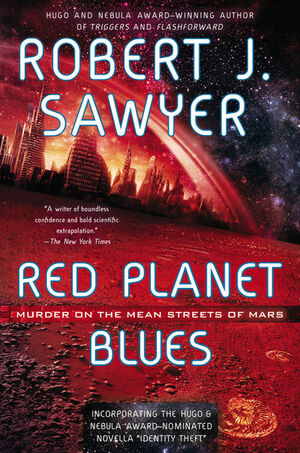 Red Planet Blues by Robert J. Sawyer