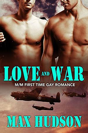 Love and War by Max Hudson