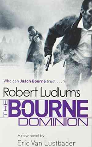 The Bourne Dominion by Eric Van Lustbader