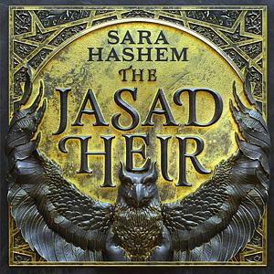 The Jasad Heir by Sara Hashem