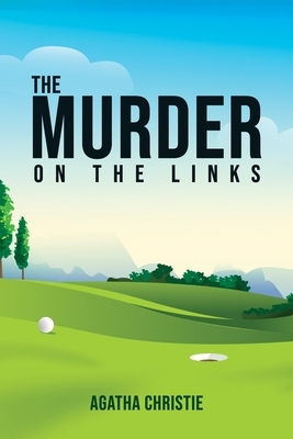 The Murder on the Links by Agatha Christie