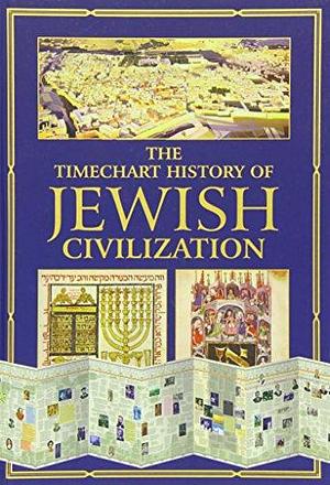 The Timechart History of Jewish Civilization by Meredith MacArdle