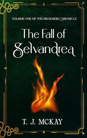 The Fall Of Selvandrea  by Tim McKay