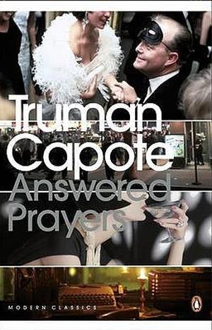 Answered Prayers by Truman Capote