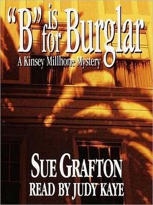 B Is For Burglar by Sue Grafton, Judy Kaye
