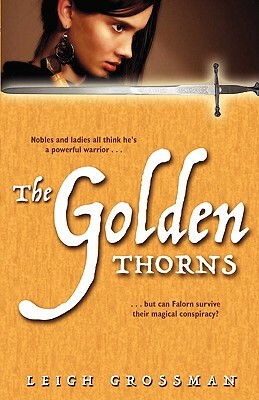 The Golden Thorns by Leigh Ronald Grossman