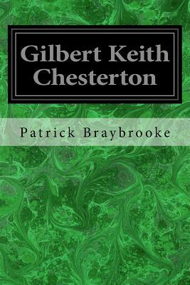Gilbert Keith Chesterton by Patrick Braybrooke
