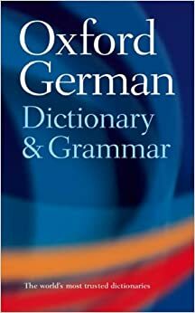 The Oxford German Dictionary And Grammar by Jill Schneider, Gunhild Prowe