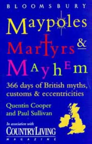 Maypoles, Martyrs & Mayhem by Paul Sullivan, Quentin Cooper