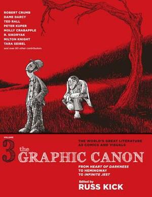 The Graphic Canon, Volume 3: From Heart of Darkness to Hemingway to Infinite Jest by Russ Kick