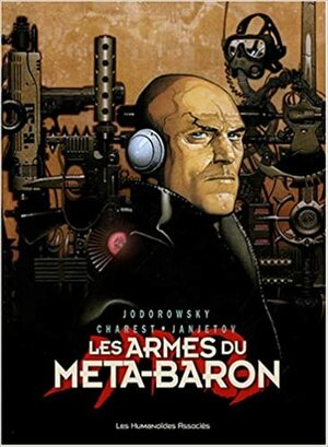 Les armes du Méta-Baron by Alejandro Jodorowsky