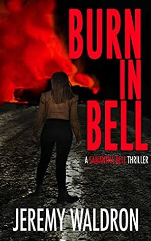 Burn in Bell by Jeremy Waldron