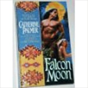 Falcon Moon by Catherine Palmer