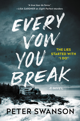 Every Vow You Break by Peter Swanson