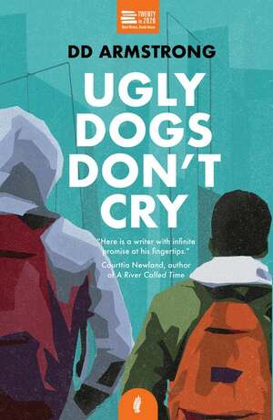 Ugly Dogs Don't Cry by D.D. Armstrong