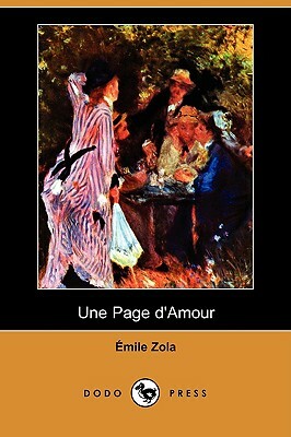 Une Page D'Amour (Dodo Press) by Émile Zola