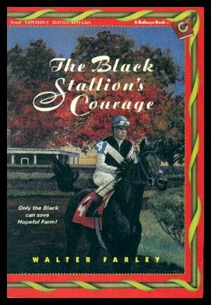 The Black Stallion's Courage by Walter Farley