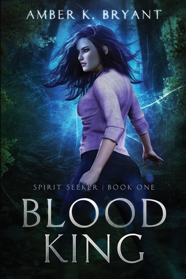 Blood King by Amber K. Bryant