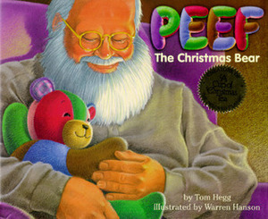 Peef the Christmas Bear by Tom Hegg