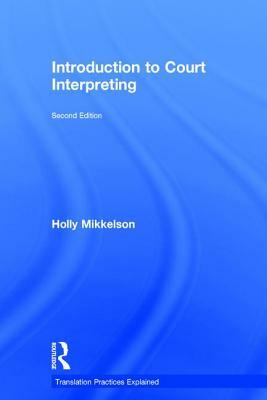 Introduction to Court Interpreting by Holly Mikkelson