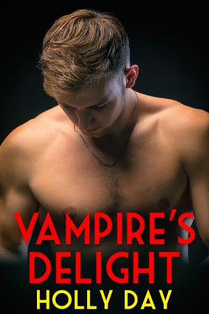 Vampire's Delight by Holly Day