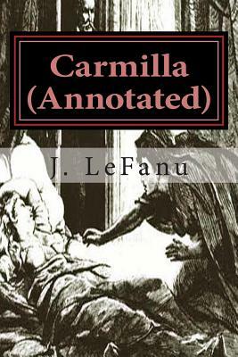 Carmilla Annotated by J. Sheridan Le Fanu