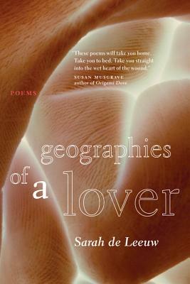 Geographies of a Lover by Sarah de Leeuw