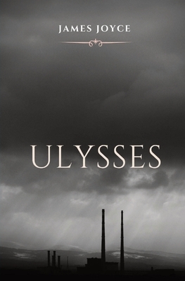 Ulysses by James Joyce