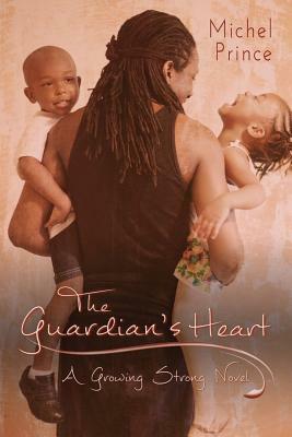 The Guardian's Heart by Michel Prince