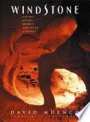 Windstone: Natural Arches, Bridges, and Other Openings by David Muench