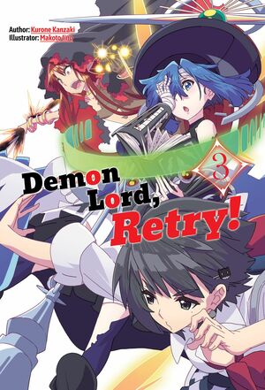Demon Lord, Retry! Volume 3 by Kurone Kanzaki