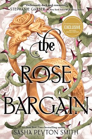 The Rose Bargain by Sasha Peyton Smith