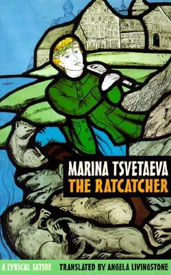 The Ratcatcher by Antony Wood, Marina Tsvetaeva, Angela Livingstone